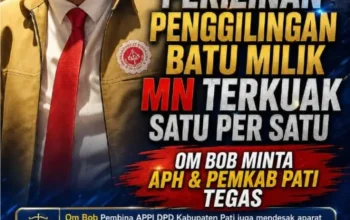 Perizinan Penggilingan Batu Milik MN Terkuak Satu Persatu, Om Bob Minta APH & Pemkab Pati Tegas. !!”