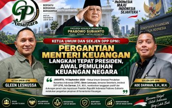 KETUA UMUM dan SEKJEN DPP GPNI: Pergantian Menteri Keuangan Langkah Tepat PRESIDEN, Awal Pemulihan Keuangan Negara 