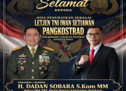 SELAMAT KEPADA LETJEN TNI IWAN SETIAWAN — DILANTIK MENJADI PANGKOSTRAD, KOMANDAN STRATEGIS PENJAGA KEDAULATAN NEGARA