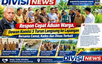 RESPONSIF DAN HADIR DI TENGAH RAKYAT — KOMISI 3 TINJAU LANGSUNG ADUAN WARGA BANDUNG BARAT BERSAMA PEMANGKU KEPENTINGAN